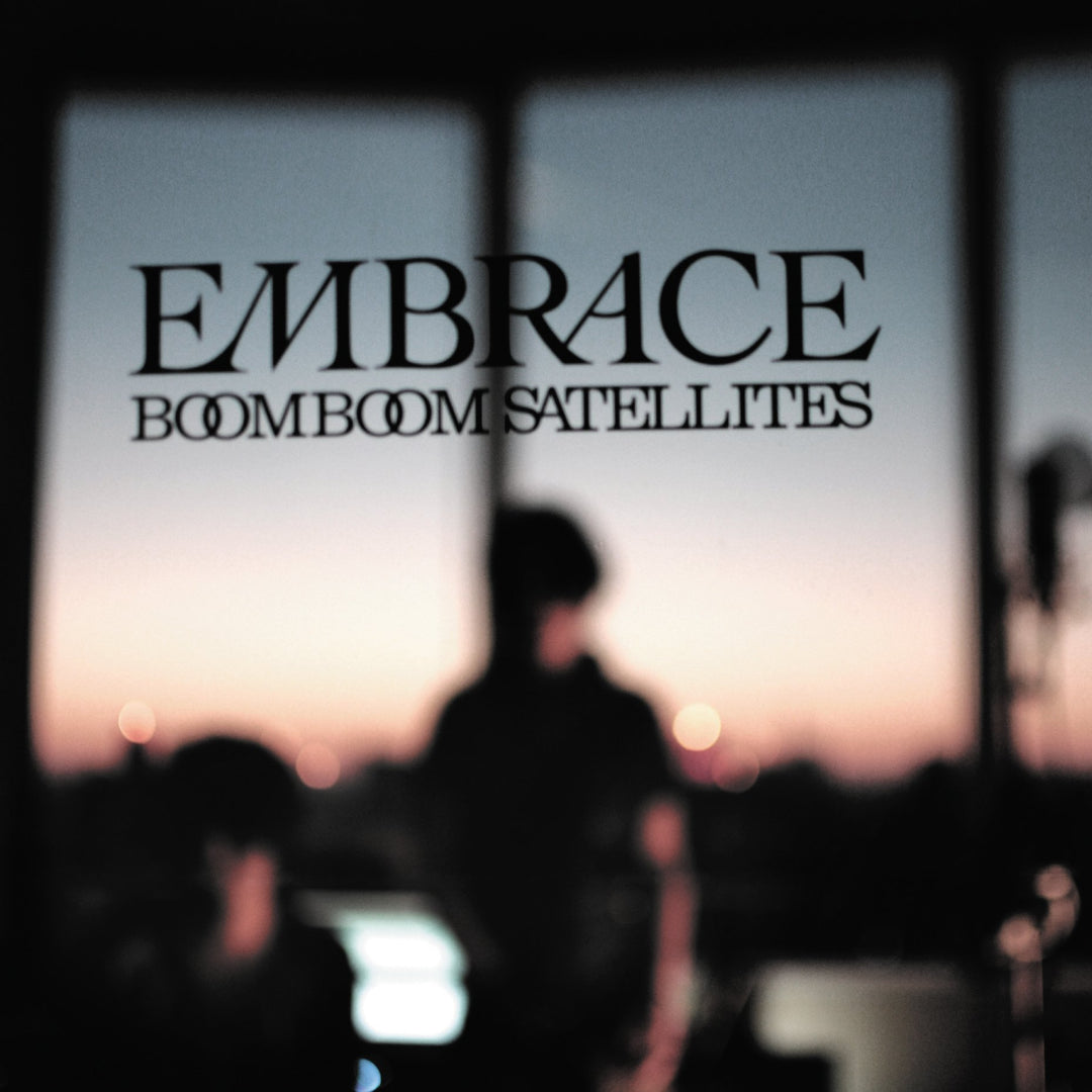 Cover art: BOOM BOOM SATELLITES "EMBRACE" album