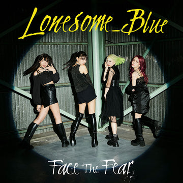 Lonesome_Blue – Face The Fear