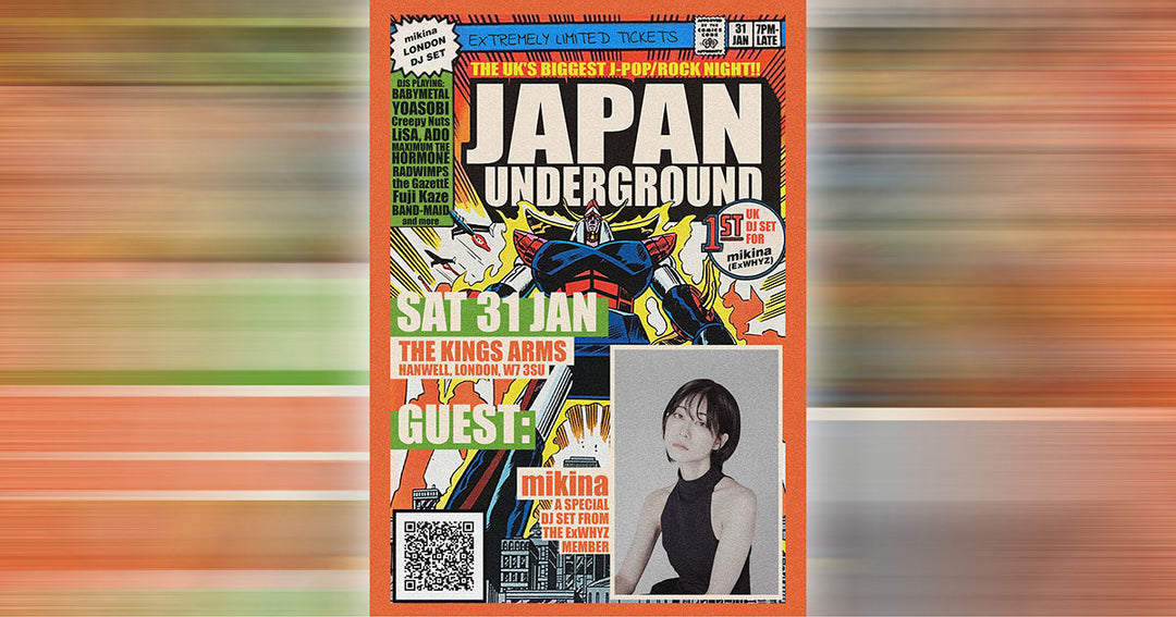 Japan Underground Starts 2026 with Special Guest mikina from ExWHYZ on 31 Jan in London