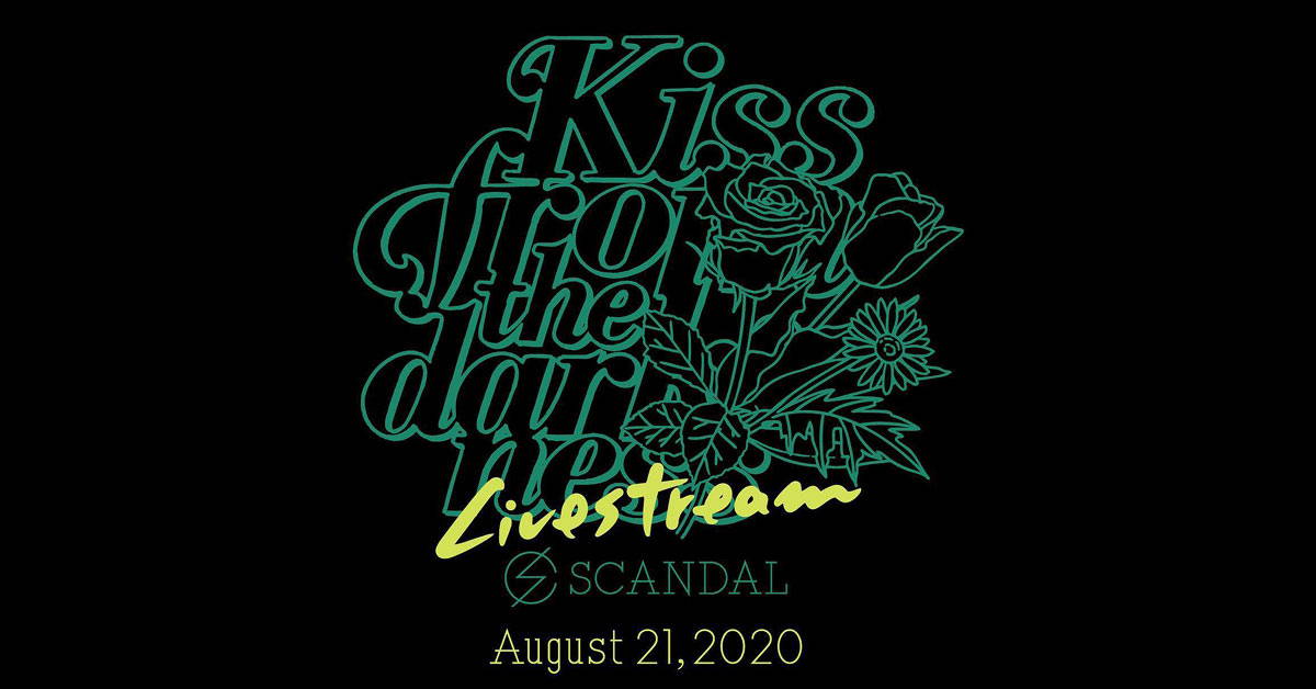 SCANDAL Kiss from the darkness livestream
