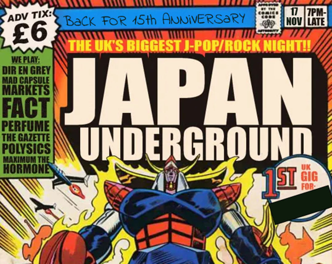 Japan Underground in London: 15th anniversary show, 17 November 2025. Japanese Music club night