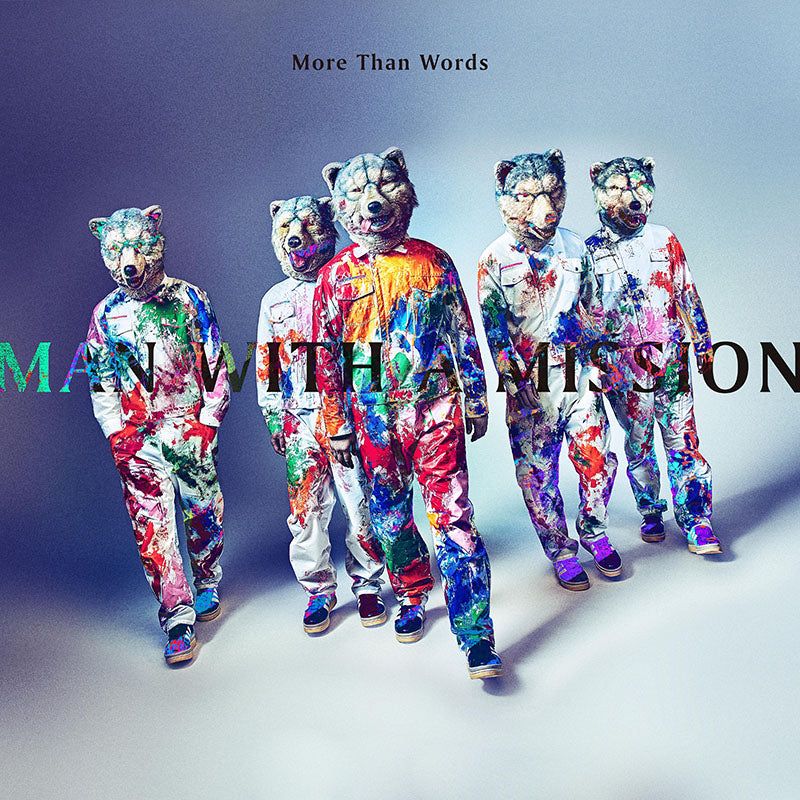 MAN WITH A MISSION More Than Words single cover art