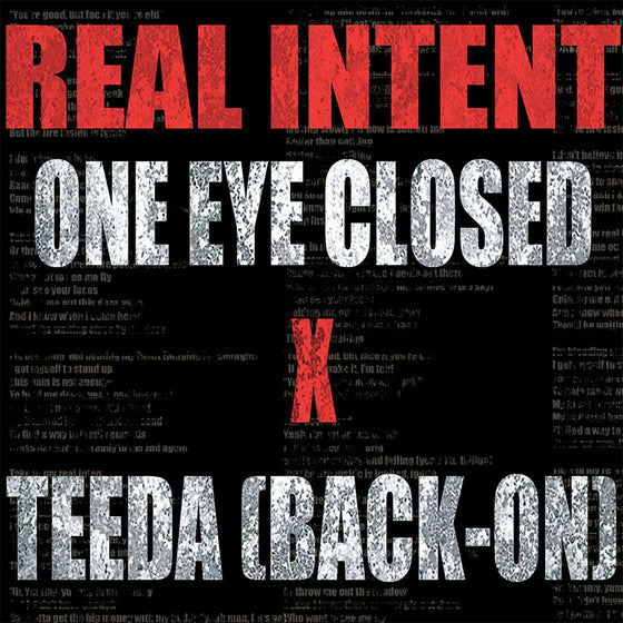 One Eye Closed – Real Intent featuring TEEDA (BACK-ON)