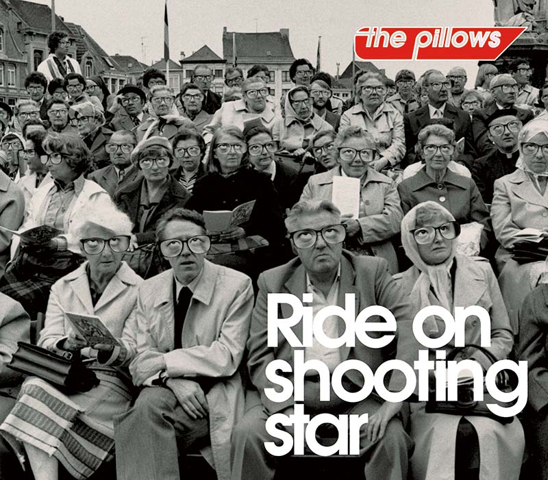 the pillows – Ride on shooting star